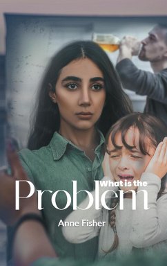 What Is The Problem? - Fisher, Anne