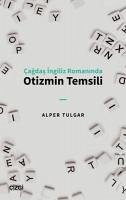 Cagdas Ingiliz Romaninda Otizmin Temsili - Tulgar, Alper