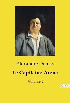 Le Capitaine Arena - Dumas, Alexandre