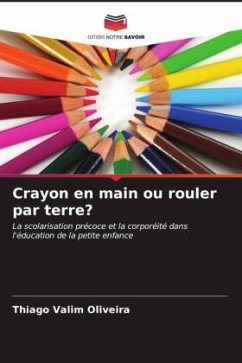 Crayon en main ou rouler par terre? - Valim Oliveira, Thiago