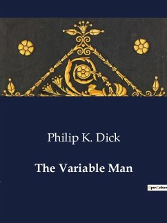 The Variable Man - Dick, Philip K.