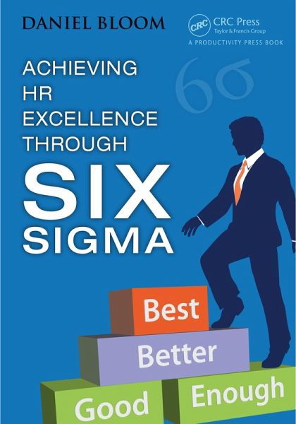 Achieving HR Excellence through Six Sigma (eBook, ePUB) Achieving HR Excellence through Six Sigma (eBook, ePUB)