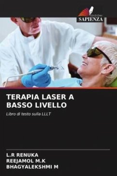 TERAPIA LASER A BASSO LIVELLO - RENUKA, L.R;M.K, REEJAMOL;M, BHAGYALEKSHMI