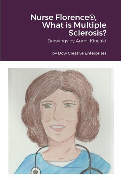 Nurse Florence®, What is Multiple Sclerosis? - Dow, Michael