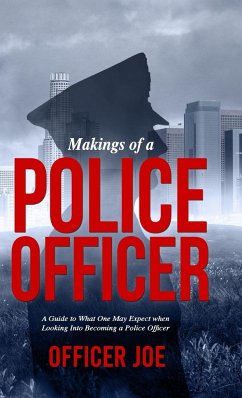 Makings of a Police Officer (Hardcover) - Joe, Officer