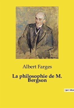 La philosophie de M. Bergson - Farges, Albert