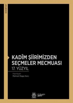 Cover Kadim Siirimizden Secmeler Mecmuasi 17. Yüzyil