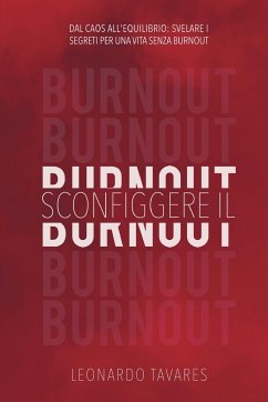 Sconfiggere il Burnout - Tavares, Leonardo