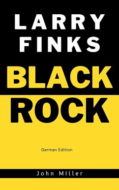 Larry Finks BlackRock (eBook, ePUB) - Miller, John