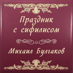 Holiday with Syphilis (MP3-Download) - Mikhail Bulgakov