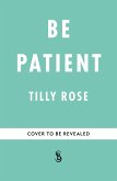 Be Patient (eBook, ePUB)