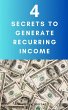 4 Secrets to Generate Recurring Income... - Bild 1