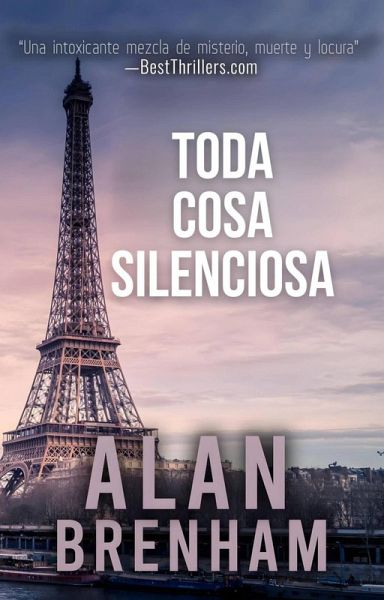 Toda cosa silenciosa (La serie de Claire Deveraux - Libro Uno) (eBook, ePUB) Toda cosa silenciosa (La serie de Claire Deveraux - Libro Uno) (eBook, ePUB)