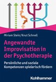 Angewandte Improvisation in der Psychotherapie (eBook, ePUB)