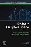 Digitally Disrupted Space (eBook, ePUB) Digitally Disrupted Space (eBook, ePUB)