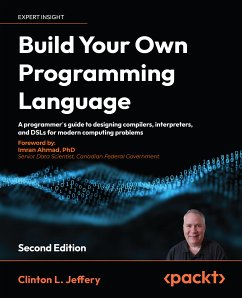 Build Your Own Programming Language (eBook, ePUB) - Jeffery, Clinton L.