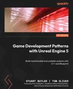 Game Development Patterns with Unreal Engine 5 (eBook, ePUB) - Butler, Stuart; Oliver, Tom