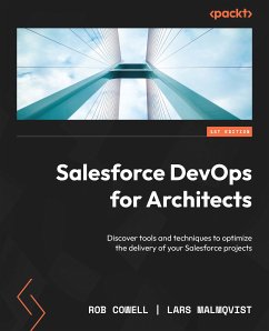 Salesforce DevOps for Architects (eBook, ePUB) - Cowell, Rob; Malmqvist, Lars