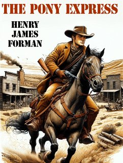 The Pony Express (eBook, ePUB) - Forman, Henry James