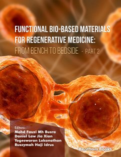 Functional Bio-based Materials for Regenerative Medicine From Bench to Bedside (Part 2) (eBook, ePUB)
