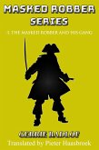 The Masked Robber and his Gang (eBook, ePUB)