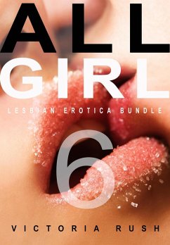 Cover All Girl 6: Lesbian Erotica Bundle (Forbidden Rainbow: Erotica Themed Bundles, #18) (eBook, ePUB)