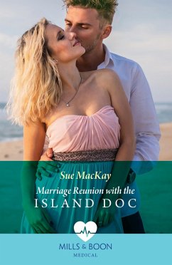 Marriage Reunion With The Island Doc (eBook, ePUB) - Mackay, Sue