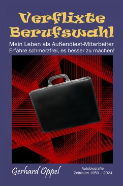 Verflixte Berufswahl (eBook, ePUB) - Oppel, Gerhard