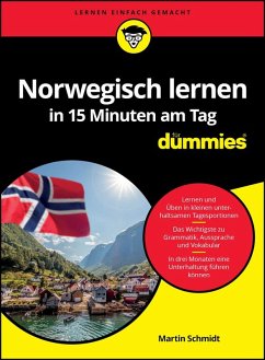 Norwegisch lernen in 15 Minuten am Tag für Dummies (eBook, ePUB) - Schmidt, Martin