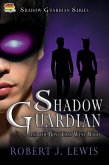 Shadow Guardian and the Boys that Woof (Shadow Guardian Series, #3) (eBook, ePUB)