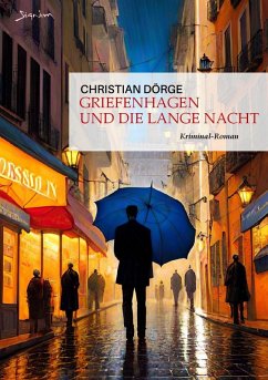 GRIEFENHAGEN UND DIE LANGE NACHT (eBook, ePUB) - Dörge, Christian