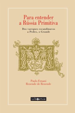 Cover Para entender a Rússia Primitiva (eBook, ePUB)