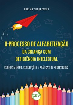 Cover O processo de alfabetização da criança com deficiência intelectual (eBook, ePUB)