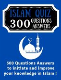 Islam Quiz 300 Questions Answers (eBook, ePUB)