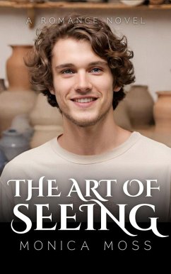 The Art of Seeing (The Chance Encounters Series, #46) (eBook, ePUB) - Moss, Monica