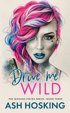 Cover Drive Me Wild (The Missing Pieces Series, #3) (eBook, ePUB)