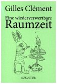 Eine wiederverwertbare Raumzeit