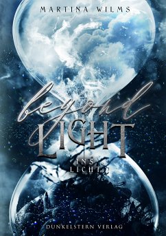 Beyond Light - Ins Licht (eBook, ePUB) - Wilms, Martina