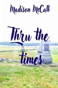 Thru the times - McCall, Madison