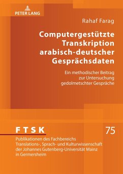 Computergestützte Transkription arabisch-deutscher Gesprächsdaten - Farag, Rahaf