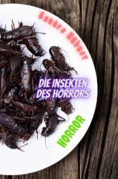 Die Insekten des Horrors - Hübner, Sandro