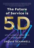 The Future of Service is 5D (eBook, ePUB)