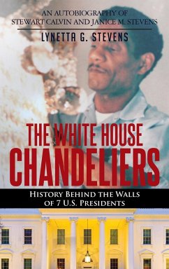 The White House Chandeliers - Stevens, Lynetta G.