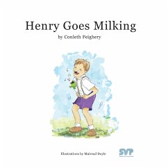 Henry Goes Milking - Feighery, Conleth