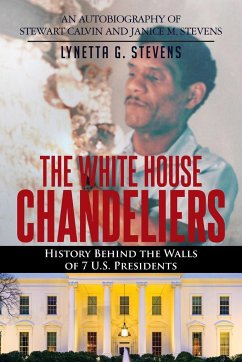 The White House Chandeliers - Stevens, Lynetta G.