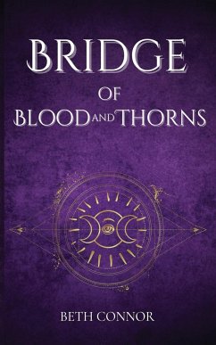 Bridge of Blood and Thorns - Connor, Beth