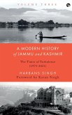 A MODERN HISTORY OF JAMMU AND KASHMIR, VOLUME THREE
