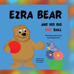 Ezra Bear and His Big Red Ball - Wilson, E. P.