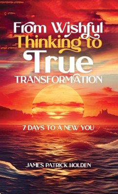 From Wishful Thinking To True Transformation - Patrick Holden, James