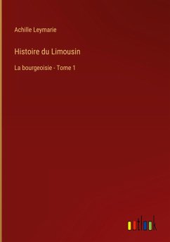 Histoire du Limousin Histoire du Limousin